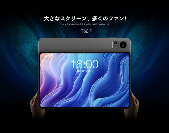 新品登場！Teclast「T60」Amazonで販売開始、￥26,900で購入できます！12インチ/2Kディスプレイ/16+256GB/LTE+5G WiFi/Widevine L1/18W PD快充のメイン画像