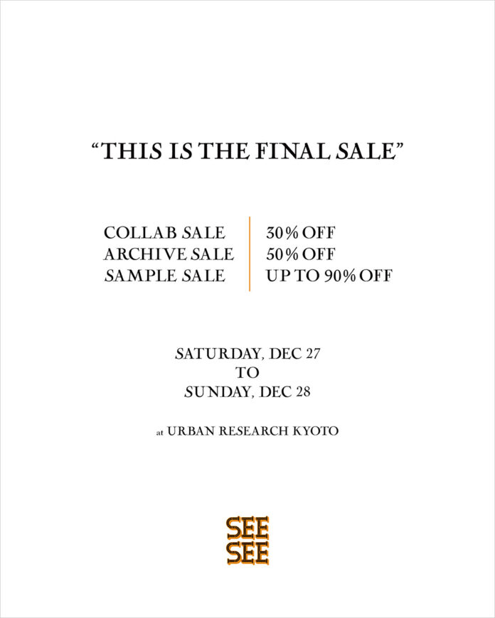 SEE SEE “THIS IS THE FINAL SALE” at URBAN RESEARCH KYOTOのメイン画像
