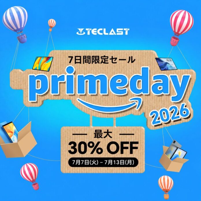 【Prime Day】2026年プライムデー開始！Teclast Android人気タブレット最大30％ OFF！年に一度のビッグPrime Dayをお見逃しなく！のメイン画像