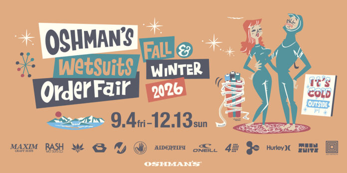 オッシュマンズが切り拓いてきた「ウエットスーツオーダーフェア」～2026FW ウエットスーツオーダーフェア開催～のメイン画像